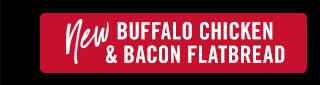 New Buffalo Chicken & Bacon Flatbread